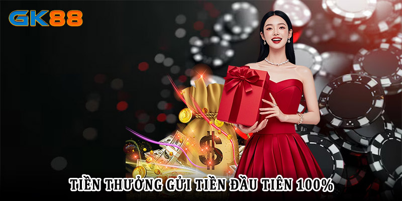 Đăng ký GK88 nạp lần đầu thưởng lên 100%
