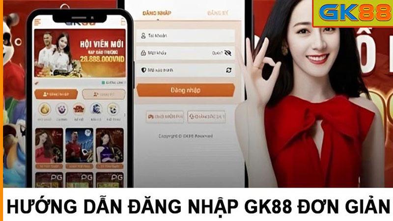 Hướng dẫn cách đăng nhập GK88 trên máy tính và di động