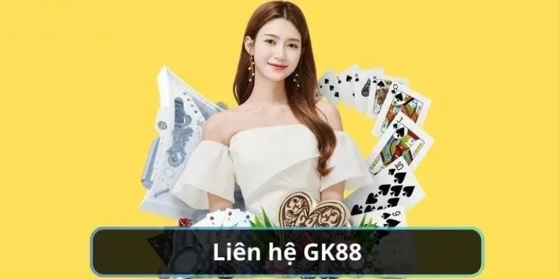 Những tình huống cần phải liên hệ GK88