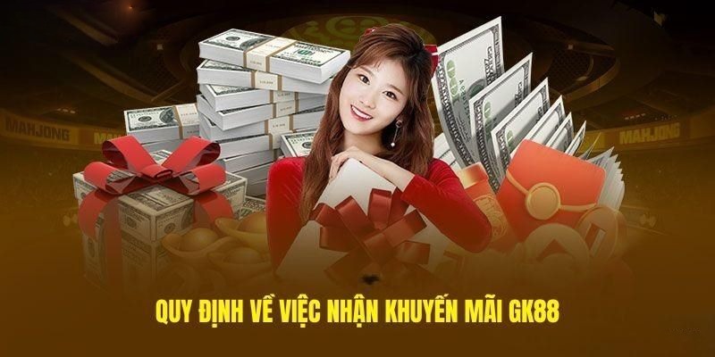 Những lưu ý quan trọng trong việc nhận khuyến mãi GK88